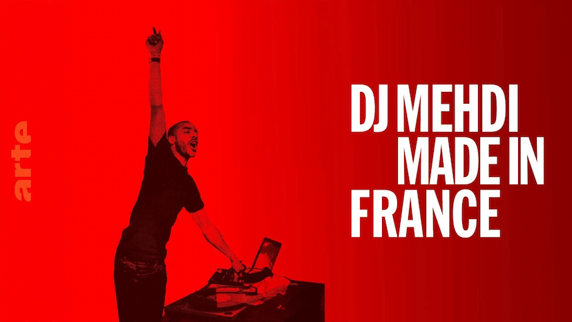 DJ Mehdi Made in France Arte Documentaire